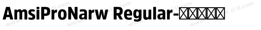 AmsiProNarw Regular字体转换